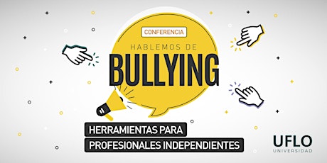 Imagen principal de Seminario - Taller -  Sin Cargo - Hablemos de Bullying. Herramientas para profesionales independientes.