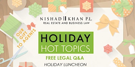 Holiday Hot Topics (OUR GIFT TO AGENTS): FREE Legal Q&A Holiday Luncheon primary image