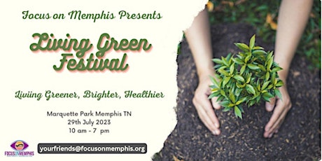 Focus on Memphis Presents Living Green Fest