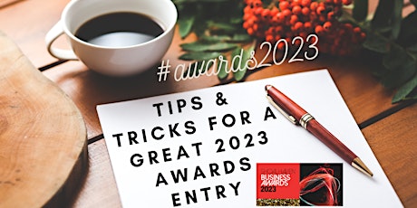 Tips & Tricks for a great 2023 Awards Entry primary image