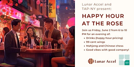 Lunar Accel & TAP-NY Present Happy Hour for Young Professionals @ The Rose