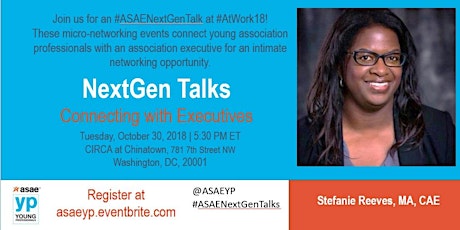 NextGen Talks: Connecting with Executives - Stefanie Reeves, MA, CAE primary image