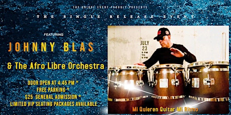 The Single Release Event feat. Johnny Blas & The Afro Libre Orchestra