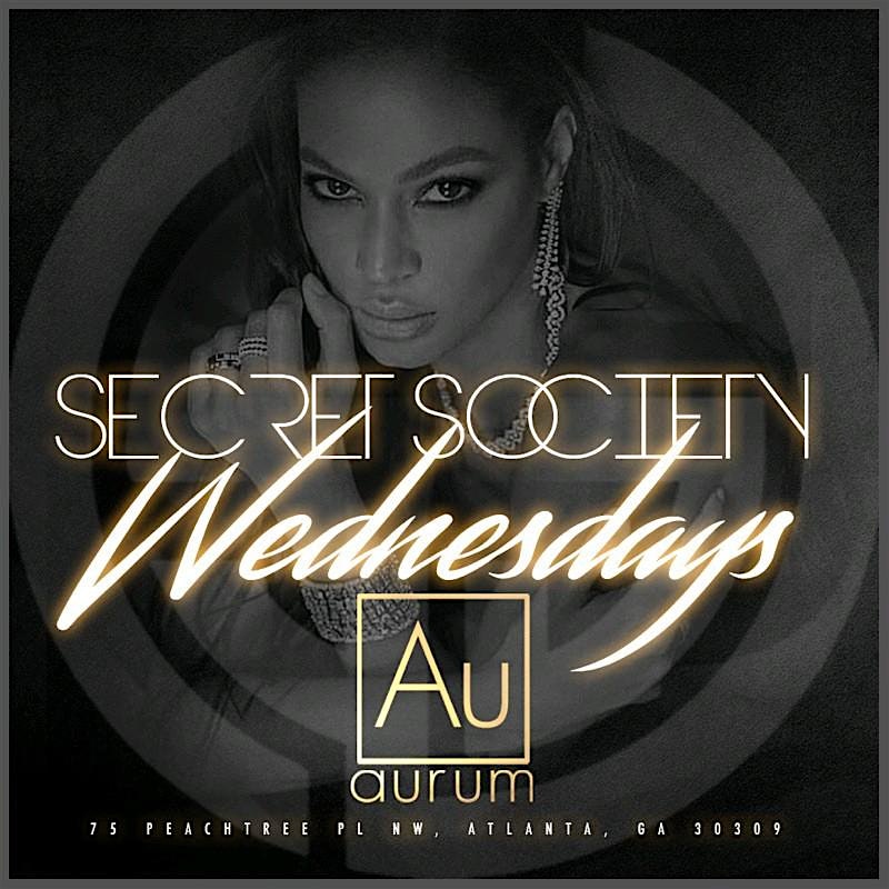 SECRET SOCIETY WEDNESDAYS @AURUM LOUNGE