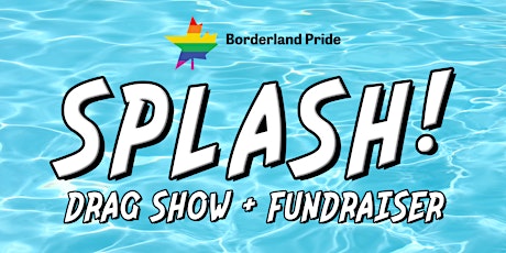 SPLASH! Drag Show Fundraiser - Fort Frances  primärbild