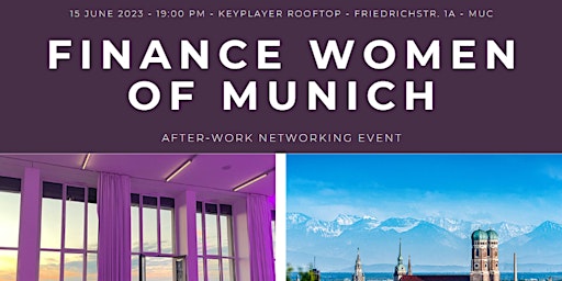 Hauptbild für FINANCE WOMEN OF MUNICH - 15 June 2023