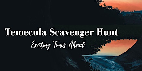 The Temecula Scavenger Hunt