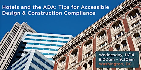 Hotels and the ADA: Tips for Accessible Design & Construction Compliance primary image