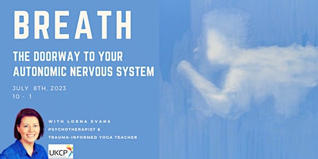Breath - The Doorway To Your Automatic Nervous System