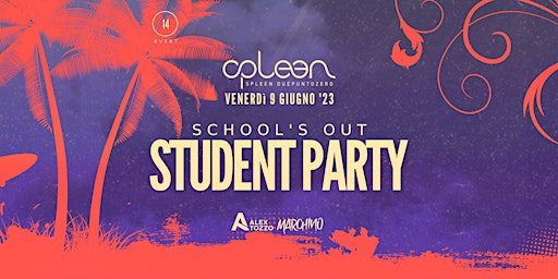 Student Party [School's Out Edition]