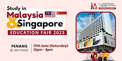 JM Study in Malaysia & Singapore Education Fair 2023 Penang primary image