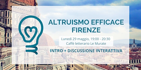 Altruismo Efficace: incontro a Firenze!
