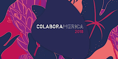 Imagem principal do evento #ColaborAmerica18