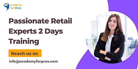 Passionate Retail Experts 2 Days Training in Portland, OR