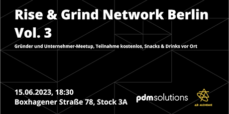 "Rise & Grind" Network Berlin - Vol.3 (Founder Meetup)