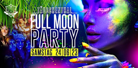 Hauptbild für FULL MOON PARTY // Täubchenthal OpenAir