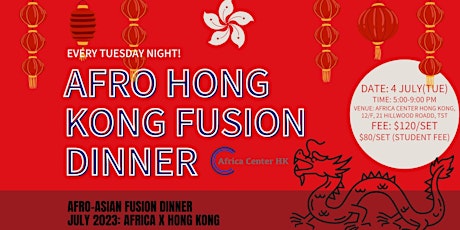 Afro Asian Fusion Dinner (Africa x Hong Kong)