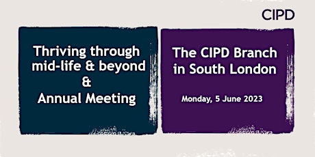 Imagen principal de The CIPD Branch in South London's AM & Thriving through mid-life & beyond