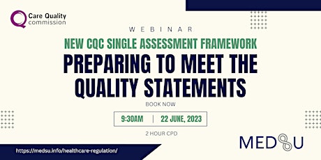 WEBINAR: CQC Single Assessment Framework - Meeting the Quality Statements