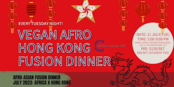 Afro Asian Fusion Dinner (Africa x Hong Kong)