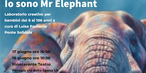 Immagine principale di Io sono Mr Elephant  | Laboratorio creativo 