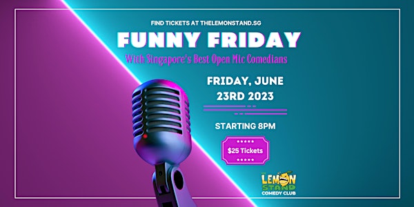 Funny Fridays | 23rd June 2023 @ The Lemon Stand
