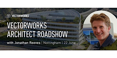 Vectorworks Architect Roadshow - Nottingham primary image