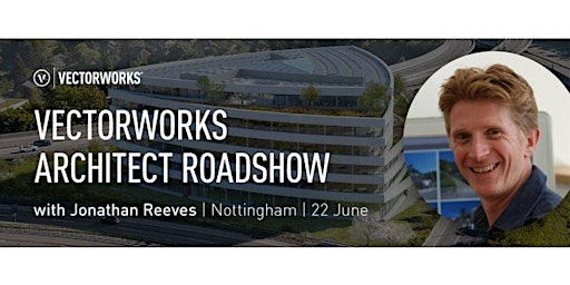 Image principale de Vectorworks Architect Roadshow - Nottingham