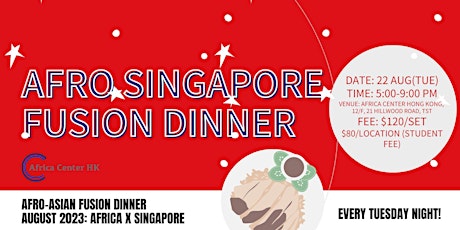 Afro Asian Fusion Dinner (Africa x Singapore)