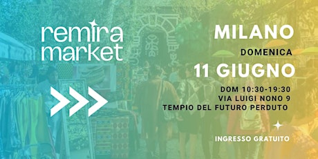 Remira Market 11 Giugno Milano