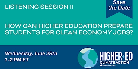 Higher Ed Climate Action Listening Session II