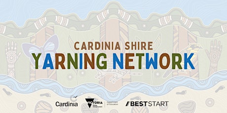 Term 2 Cardinia Shire Yarning Network Meeting primary image