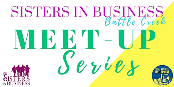 Sisters In Business Battle Creek November Meet-up