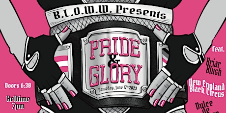 BLOWW Presents: Pride and Glory