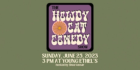 The Howdy Cat Comedy Show
