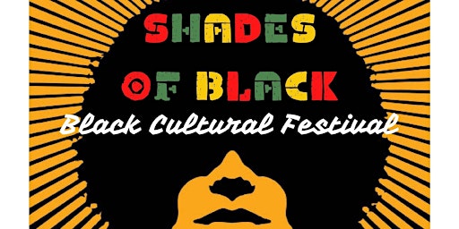 Shades of Black, Culture Festival primary image