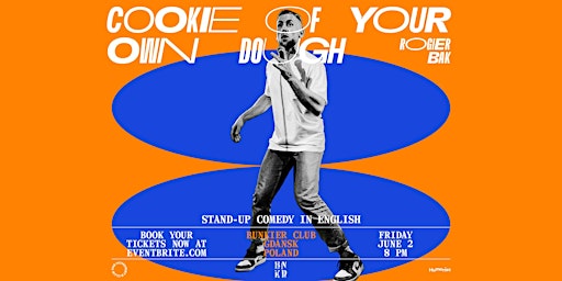 Cookie of Your Own Dough • English Stand-Up Comedy in Gdańsk