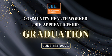 Community Health Worker Pre-Apprenticeship Graduation Celebration