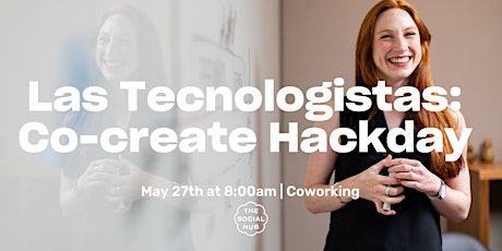Las Tecnologistas: Co-create Hackday