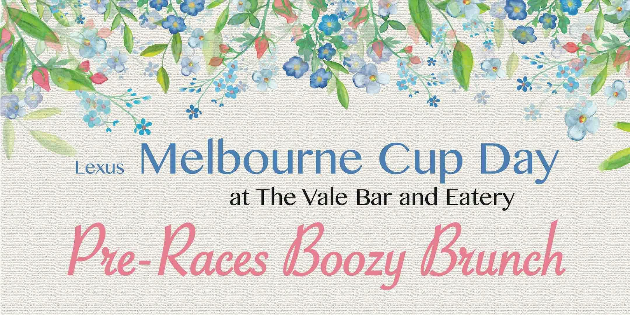 Melbourne Cup - Pre Races Boozy Brunch @ The Vale Bar and Eatery