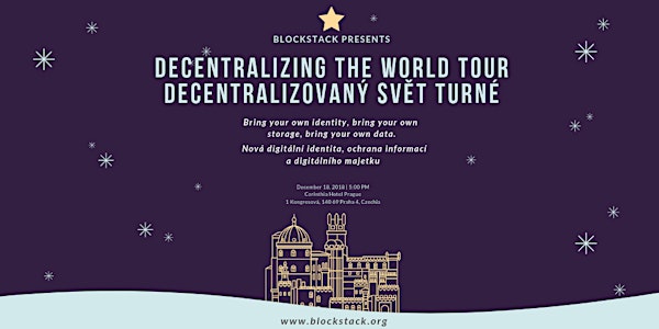 Blockstack Decentralizing The World Tour - Prague