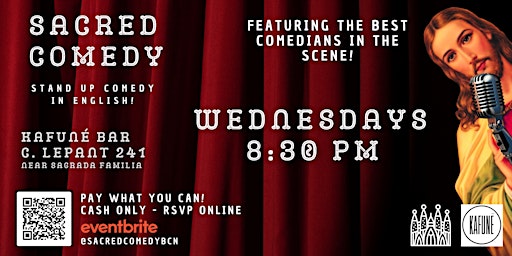 (Pay What You Can!) Sacred Comedy - A Stand Up Comedy Show in English! primary image