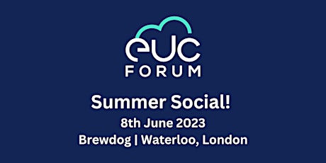 Image principale de EUC Forum Summer Social - London