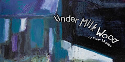 Under Milk Wood by Dylan Thomas primary image