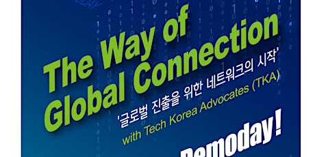 [Demo Day - by Tech Korea Advocates] "The Way of Global Connection"