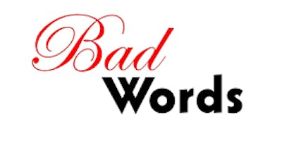 Bad Words Bad Words
