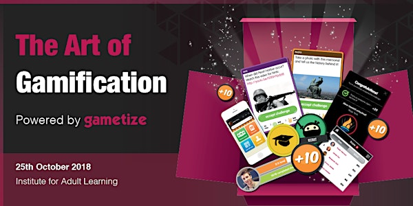 The Art of Gamification Workshop, powered by Gametize