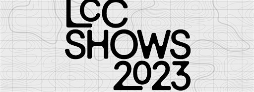 Collection image for LCC Shows 2023: Show Two - Design Events