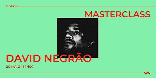 Masterclass WA I David Negrão