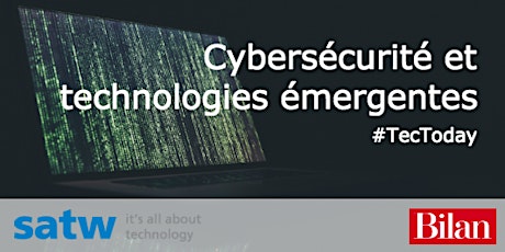 Hauptbild für #TecToday: Cybersécurité et technologies émergentes